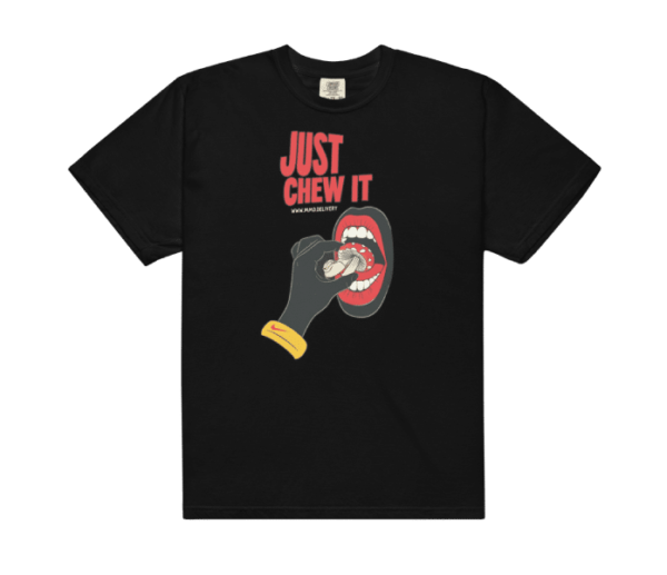 Just Chew It Tee